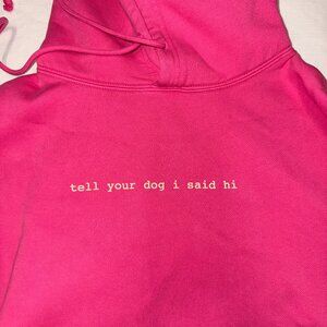 WeRateDogs "Tell Your Dog I Said Hi" Classic Hoodie Hot Pink Medium